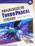 Programozzunk Turbo Pascal nyelven!