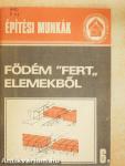 Födém "Fert" elemekből
