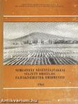 Nemesített növényfajtákkal végzett országos fajtakísérletek eredményei 1964.