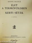 Élet a termőföldben/Kerti séták