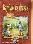 Bajvívók és vitézek