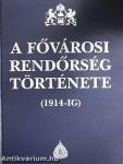 A fővárosi rendőrség története I.