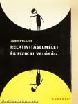Relativitáselmélet és fizikai valóság