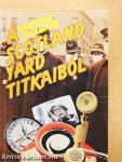 A Scotland Yard titkaiból