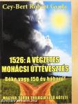 1526: A végzetes mohácsi úttévesztés