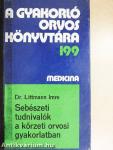 Sebészeti tudnivalók a körzeti orvosi gyakorlatban