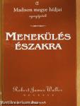 Menekülés Északra