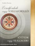 Ezredforduló vagy korszakforduló?