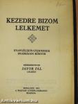 Kezedre bizom lelkemet