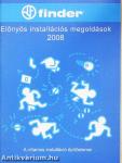 Előnyös installációs megoldások 2008
