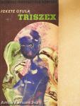 Triszex
