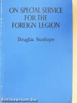 On Special Service for the Foreign Legion