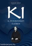 KI A MINDENNAPI ÉLETBEN