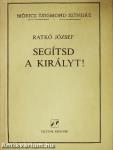 Segítsd a királyt!