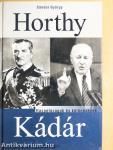 Horthy, Kádár