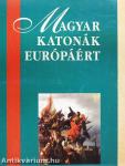 Magyar katonák Európáért