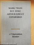Egy jenki Arthur király udvarában