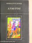 A vas fiai I-II.