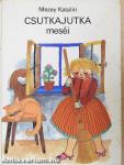 Csutkajutka meséi