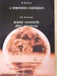 A spiritizmus fertőjében/Rudolf Steinertől Jézus Krisztusig