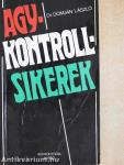 Agykontroll sikerek