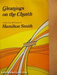 Gleanings on the Church