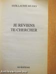 Je Reviens te Chercher
