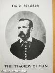 The Tragedy of Man