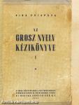 Az orosz nyelv kézikönyve I.
