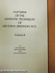 Patterns of the Hypnotic Techniques of Milton H. Erickson, M. D. 2.