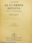 Az új ember kovácsa I-II.