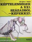 Képtelenségek a XXI. századból - képekkel