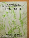 Növényvédelmi és tápanyagvisszapótlási útmutató kertbarátoknak és kiskerttulajdonosoknak