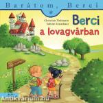 Berci a lovagvárban - Barátom, Berci 28.