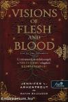 Visions of Flesh and Blood - Hús és vér látomásai