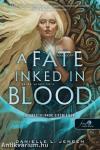 A Fate Inked in Blood - Vérbe vetett sors