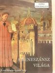 A reneszánsz világa