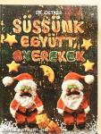Süssünk együtt, gyerekek