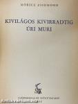 Kivilágos kivirradtig/Úri muri
