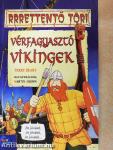 Vérfagyasztó vikingek