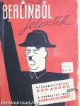 Berlinből jelentik...