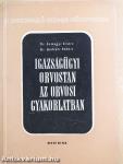 Igazságügyi orvostan az orvosi gyakorlatban