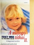 A suttogó titkai II.