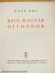Régi magyar otthonok