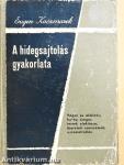 A hidegsajtolás gyakorlata