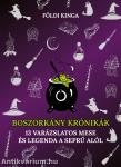 Boszorkánykrónikák - 13 varázslatos mese és legenda a seprű alól