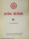 Autóval külföldre IV.