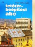 Tetőtér-beépítési ABC