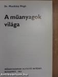 A műanyagok világa