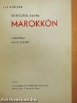 Keresztül-kasul Marokkón